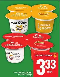 Food Basics DANONE TWO GOOD GREEK YOGURT offer