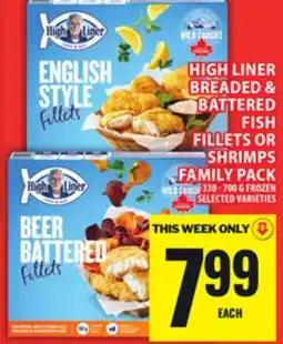 Food Basics HIGH LINER BREADED & BATTERED FISH FILLETS OR SHRIMPS FAMILY PACK offer