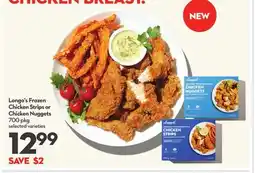 Longo's Frozen Chicken Strips or Chicken Nuggets offer