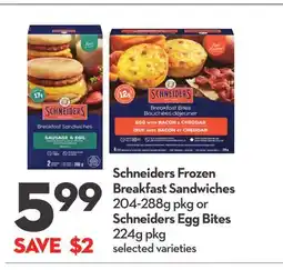 Longo's Frozen Breakfast Sandwiches 204-288g pkg or Schneiders Egg Bites 224g pkg offer