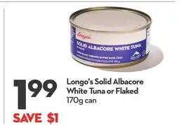 Longo's Solid Albacore White Tuna or Flaked offer