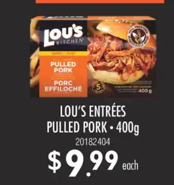 Fortinos LOU'S ENTRÉES PULLED PORK, 400g offer