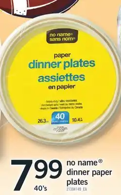 Fortinos NO NAME DINNER PAPER PLATES, 40's offer