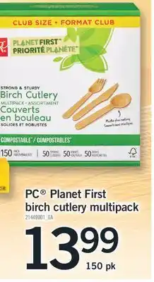 Fortinos PC PLANET FIRST BIRCH CUTLERY MULTIPACK, 150 PK offer