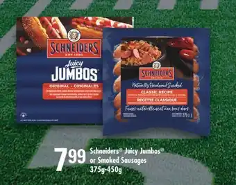 Fortinos SCHNEIDERS JUICY JUMBOS OR SMOKED SAUSAGES, 375g - 450g offer