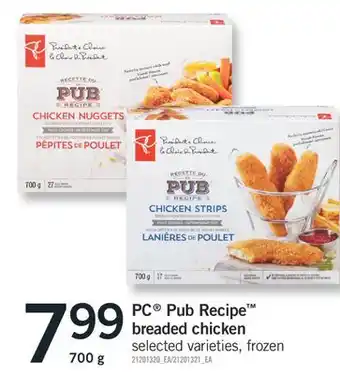 Fortinos PC RECIPE PUB RECIPE BREADED CHICKEN, 700 g offer