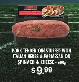 Fortinos PORK TENDERLOIN STUFFED WITH ITALIAN HERBS & PARMESAN OR SPINACH & CHEESE, 600g offer