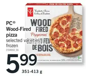 Fortinos PC WOOD-FIRED PIZZA, 351-413 G offer