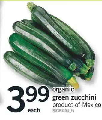 Fortinos ORGANIC GREEN ZUCCHINI offer