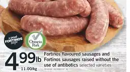 Fortinos FORTINOS SAUSAGES RAISED WITHOUT THE USE OF ANTIBOTICS offer