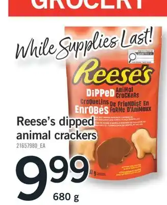 Fortinos REESE'S DIPPED ANIMAL CRACKERS, 680 G offer