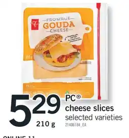 Fortinos PC CHEESE SLICES, 210 G offer