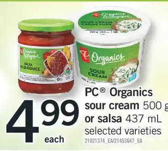 Fortinos PC ORGANICS SOUR CREAM 500 G OR SALSA 437 ML offer