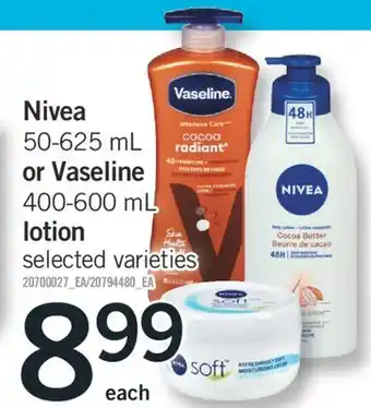 Fortinos NIVEA, 50-625 ML OR VASELINE, 400-600 ML LOTION offer