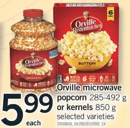 Fortinos ORVILLE MICROWAVE POPCORN 285-492 G OR KERNELS 850 G offer