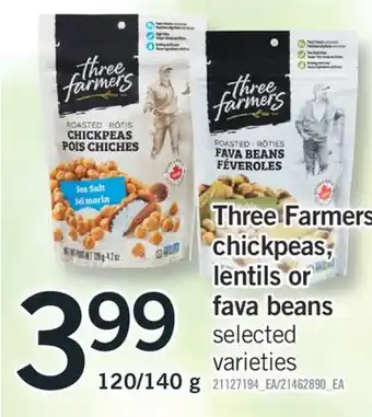 Fortinos THREE FARMERS CHICKPEAS, LENTILS OR FAVA BEANS,120/140G offer