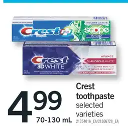 Fortinos CREST TOOTHPASTE, 70-130ML offer