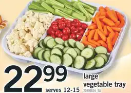 Fortinos LARGE VEGETABLE TRAY offer