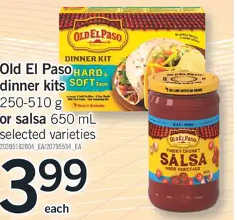 Fortinos OLD EL PASO DINNER KITS 250-510 G OR SALSA 650 ML offer