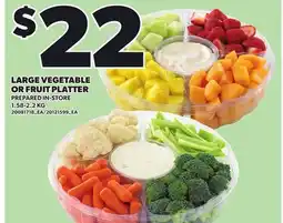 Loblaws LARGE VEGETABLE OR FRUIT PLATTER 1.58-2.2KG offer