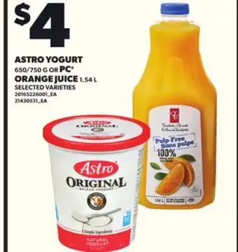 Loblaws ASTRO YOGURT 650/750 G PC ORANGE JUICE 1.54L offer