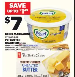 Loblaws BECEL MARGARINE 637/850G OR PC BUTTER QUARTERS 454G offer