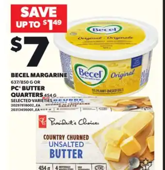 Loblaws BECEL MARGARINE 637/850G OR PC BUTTER QUARTERS 454G offer