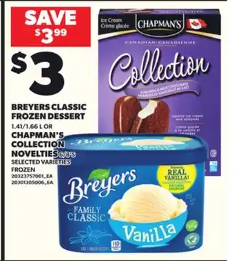 Loblaws BREYERS CLASSIC FROZEN DESSERT 1.41/1.66 L OR CHAPMAN'S COLLECTION NOVELTIES 6/8'S offer