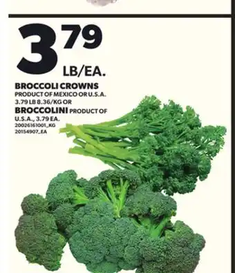 Loblaws BROCCOLI CROWNS OR BROCCOLINI offer