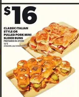 Loblaws CLASSIC ITALIAN STYLE OR PULLED PORK MINI SLIDER BUNS, 12'S offer