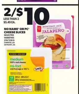 Loblaws NO NAME OR PC CHEESE SLICES, 210/230G offer