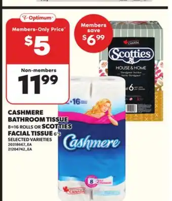 Loblaws CASHMERE BATHROOM TISSUE 8=168=16 SCOTTIES FACIAL TISSUE 6'S offer