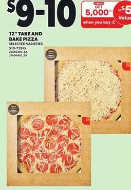 Loblaws 12 TAKE AND BAKE PIZZA, 510-739 G offer