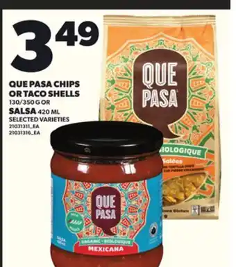 Loblaws QUE PASA CHIPS OR TACO SHELLS, 130/350 G OR SALSA 420 ML offer