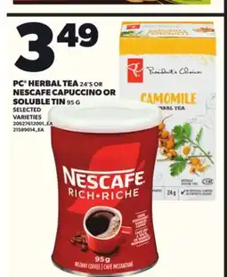 Loblaws PC HERBAL TEA 24'S OR NESCAFE CAPUCCINO OR SOLUBLE TIN 95G offer