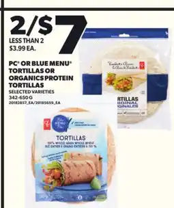 Loblaws PC OR BLUE MENU TORTILLAS OR ORGANICS PROTEIN TORTILLAS 342-650G offer