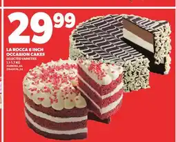 Loblaws LA ROCCA 8 INCH OCCASION CAKES, 1.1-1.7 KG offer