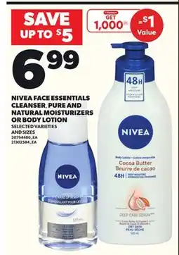 Loblaws NIVEA FACE ESSENTIALS CLEANSER, PURE AND NATURAL MOISTURIZERS OR BODY LOTION offer