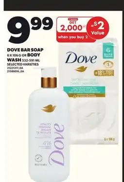 Loblaws DOVE BAR SOAP, 6X106G OR BODY WASH, 532-591ML offer