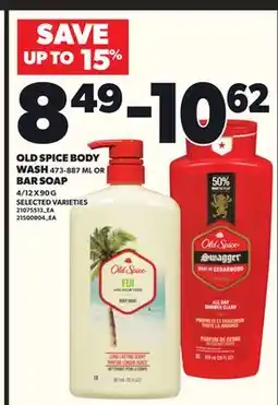 Loblaws OLD SPICE BODY WASH, 473-887ML OR BAR SOAP, 4/12X90G offer