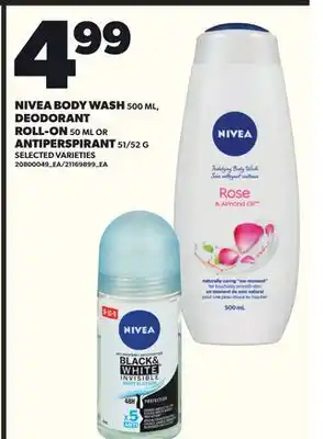 Loblaws NIVEA BODY WASH, 500mL DEODORANT ROLL-ON, 50mL OR ANTIPERSPIRANT 51/52g offer