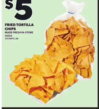 Loblaws FRIED TORTILLA CHIPS, 450G offer