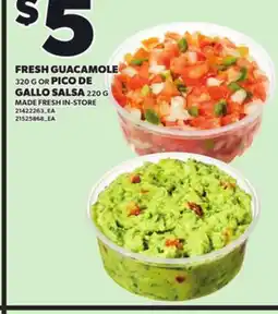 Loblaws FRESH GUACAMOLE 320G OR PICO DE GALLO SALSA 220G offer