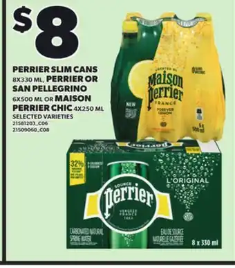 Loblaws PERRIER SLIM CANS 8X330ML, PERRIER OR SAN PELLEGRINO 6X500 ML OR MAISON PERRIER CHIC 4X250 ML offer