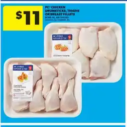 Real Canadian Superstore PC CHICKEN DRUMSTICKS, THIGHS OR BREAST FILLETS offer