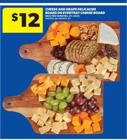 Real Canadian Superstore CHEESE AND GRAPE DELICACIES BOARD OR EVERYDAY CHEESE BOARD, 211-433 G offer