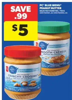 Real Canadian Superstore PC BLUE MENU PEANUT BUTTER, 750 G offer