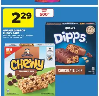 Real Canadian Superstore QUAKER DIPPS OR CHEWY BARS, 5' S, 120-156 G offer