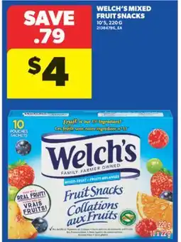 Real Canadian Superstore WELCH'S MIXED FRUIT SNACKS, 10' S, 220 G offer