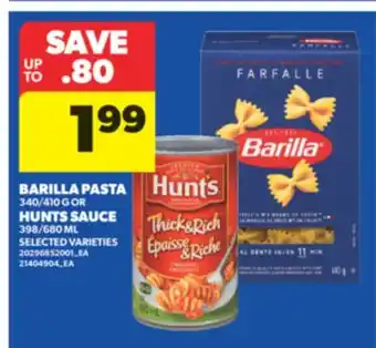 Real Canadian Superstore BARILLA PASTA 340/410 G OR HUNTS SAUCE 398/680 ML offer